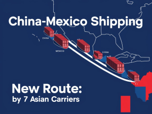 China Mexico Shipping New Route by 7 Asian Carriers