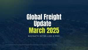 Global Freight Update March 2025 - 1