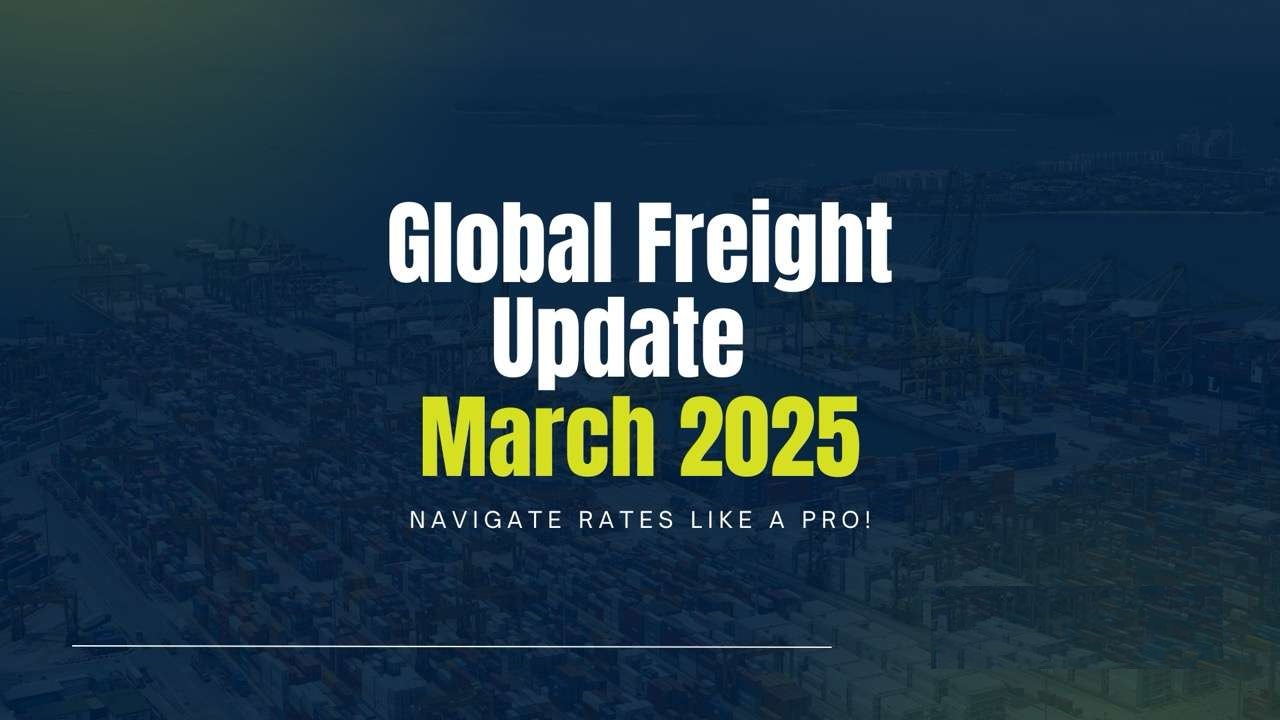 Global Freight Update March 2025 - 1