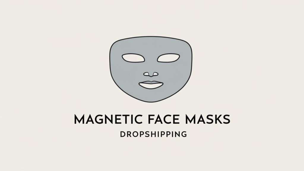 Reusable Magnetic Face Masks Dropshipping: The Ultimate Guide to Sourcing, Branding & Scaling 2 Magnetic Face Masks